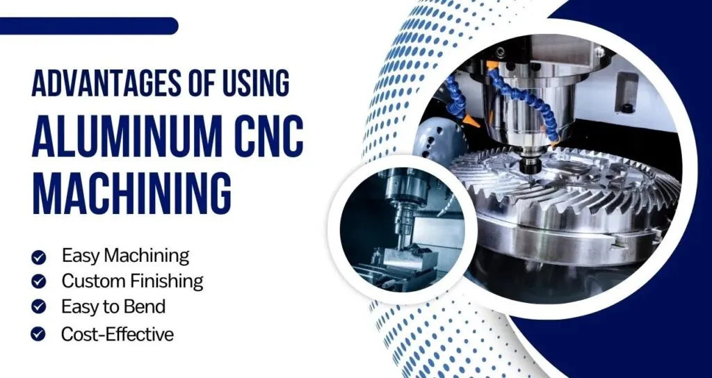 Advantages of Using Aluminum CNC Machining