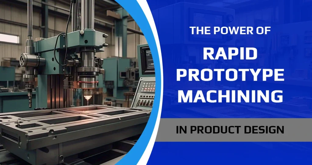 rapid prototype machining